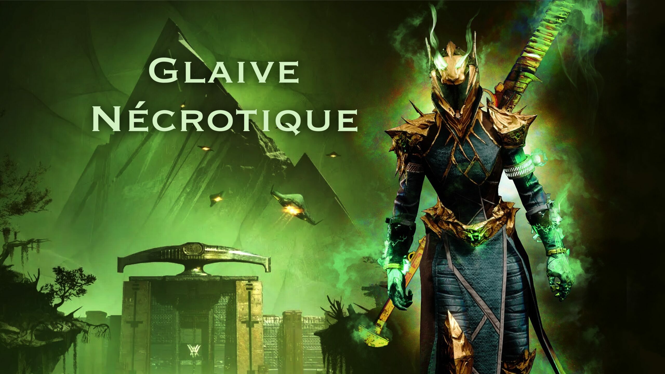 Destiny 2 : Build Arcaniste Abyssal 3.0 - Glaive Nécrotique