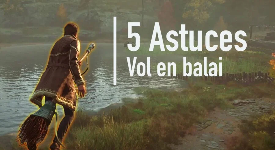 Hogwarts Legacy : 5 astuces du vol en balai (farm des ressources, révelio, etc)