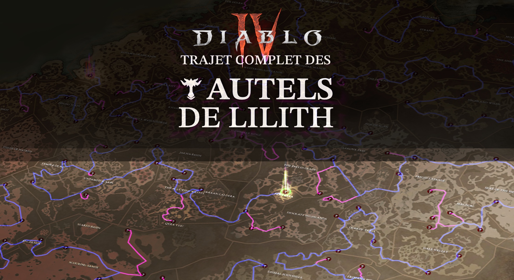 Diablo IV - Astuce : Récupérez tous les autels de Lilith en un seul trajet