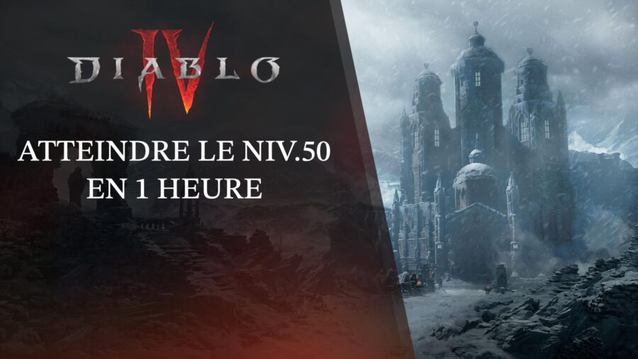 Diablo IV – Astuce : Montez vos personnages du niveau 1 à 50 très rapidement