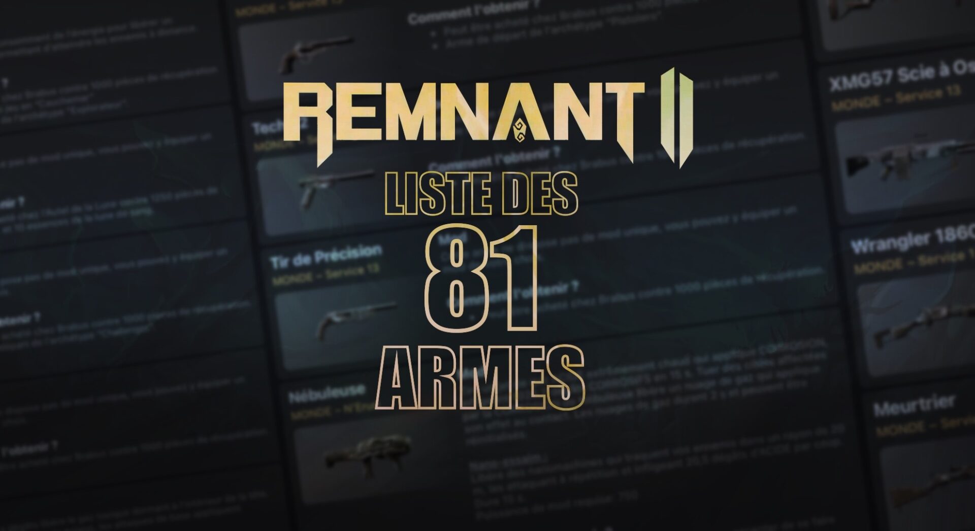 Remnant 2 : Liste de 81 armes du jeu et comment les obtenir