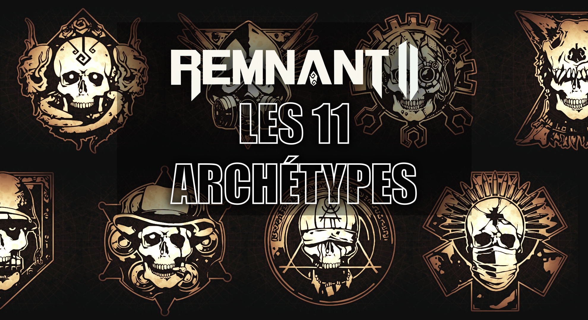 Remnant 2 : Liste des 11 archétypes et comment les débloquer