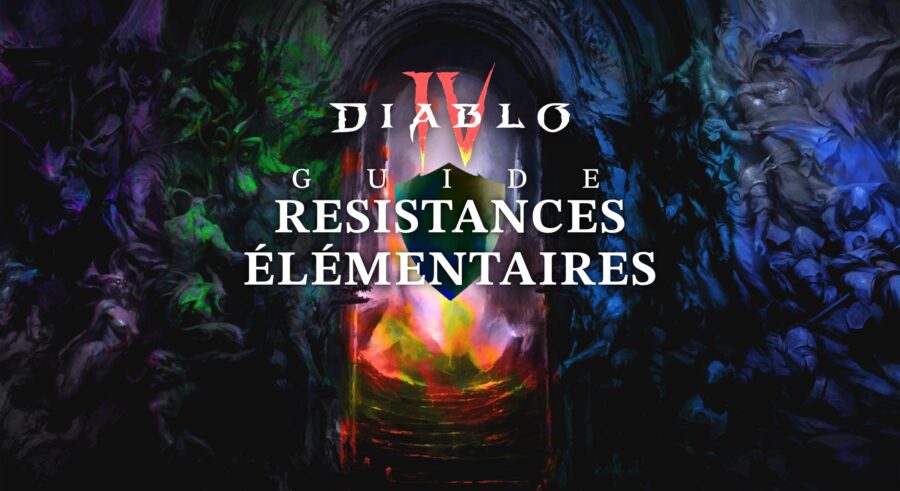 Diablo IV : Comment fonctionnent les résistances élémentaires depuis la saison 2 ?
