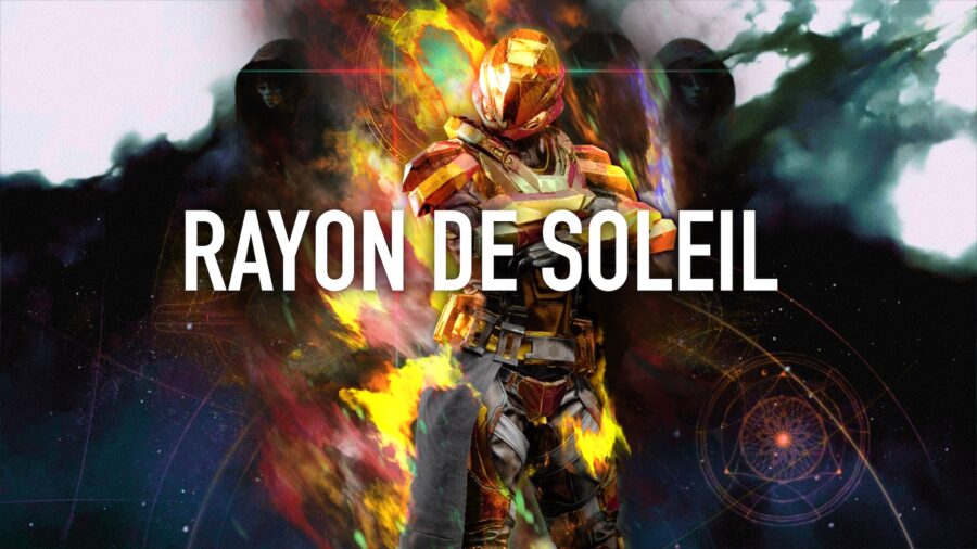 Destiny 2 – Build Titan Solaire 3.0 : Rayon de soleil