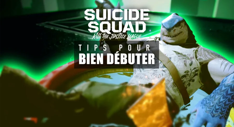 Suicide Squad : 6 astuces pour bien débuter