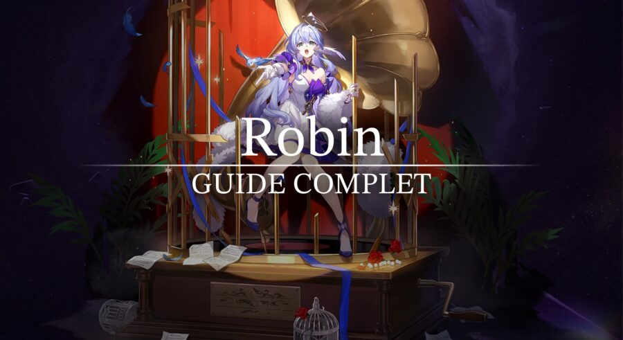 Honkai Star Rail - Robin : Guide complet (Build, Gameplay, Cône de lumière, Team, Matériaux...)
