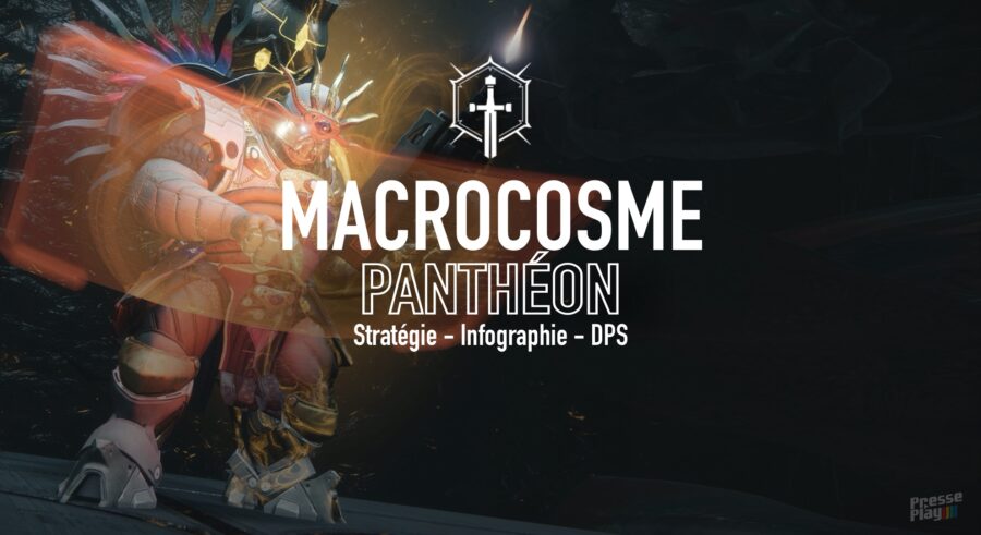 Destiny 2 – Panthéon : Comment réussir l’étape Macrocosme ? (Stratégie, DPS, Infographie)