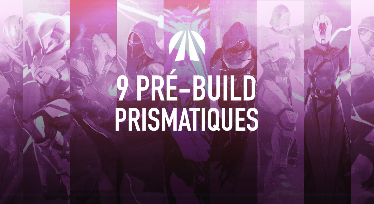 Guide complet du Chasseur Prismatique de Destiny 2 (Builds, Kit, Exotique, Gameplay…) PressePlay
