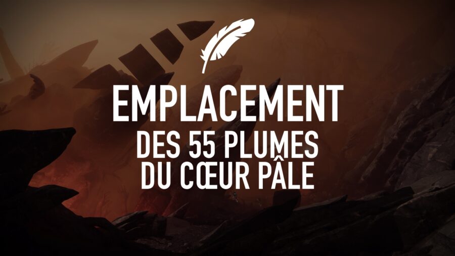 Destiny 2 : Localisation des 55 plumes de Lumière du Cœur pâle