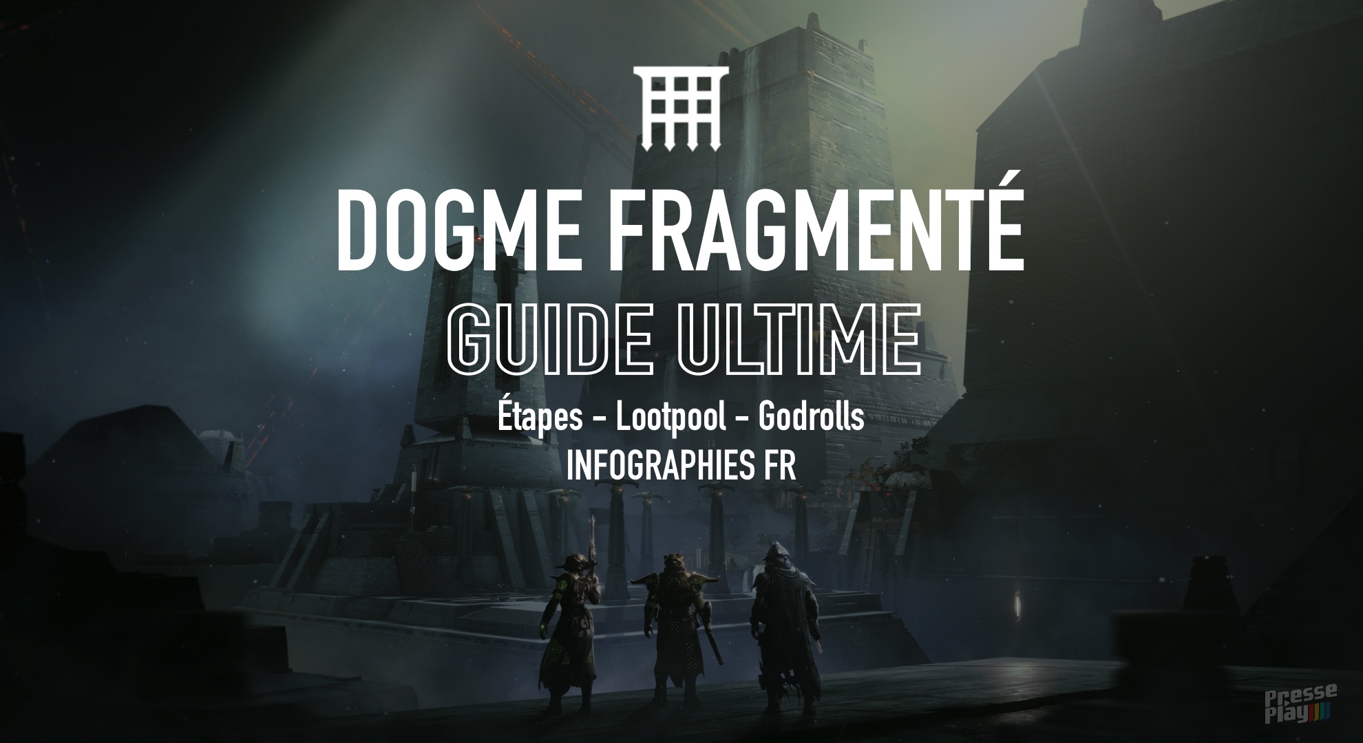 Destiny 2 – Dogme Fragmenté : Guide Ultime (Étapes, God Rolls, LootPool…)
